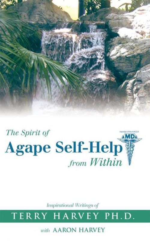 Cover of the book The Spirit of Agape Self-Help from Within by Terry Harvey, Balboa Press