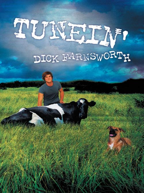 Cover of the book Tunein’ by Dick Farnsworth, Balboa Press