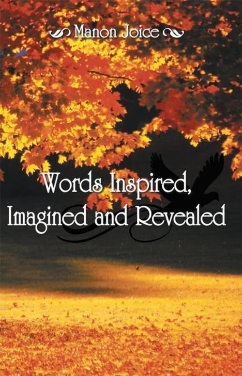 Cover of the book Words Inspired, Imagined and Revealed by Manon Joice, Balboa Press