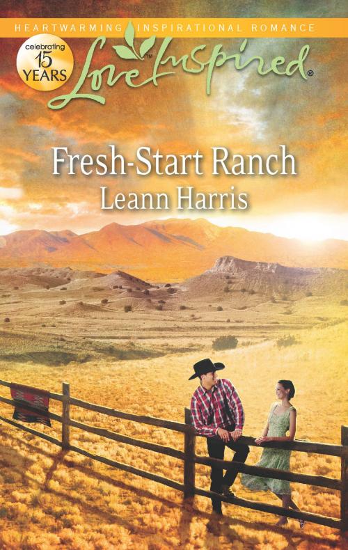 Cover of the book Fresh-Start Ranch by Leann Harris, Harlequin