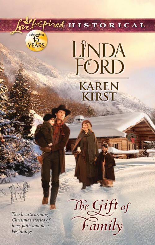 Cover of the book The Gift of Family by Linda Ford, Karen Kirst, Harlequin