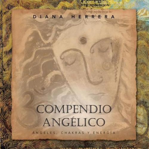 Cover of the book Compendio Angélico by Diana Herrera, Palibrio