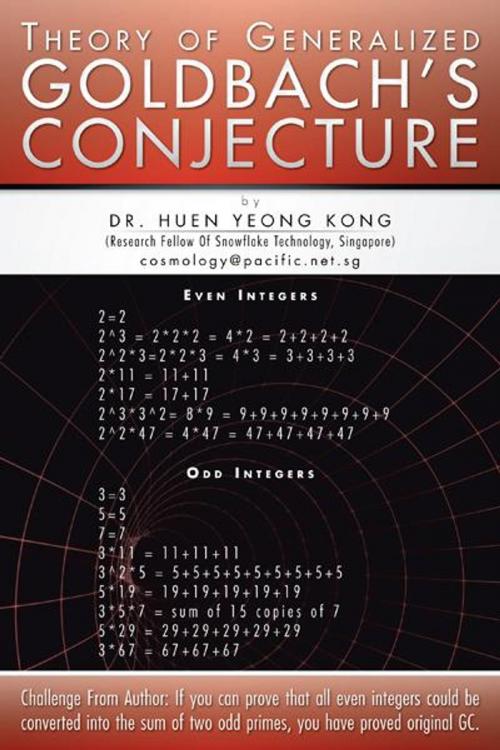 Cover of the book Theory of Generalized Goldbach's Conjecture by Huen Yeong Kong, Partridge Publishing Singapore