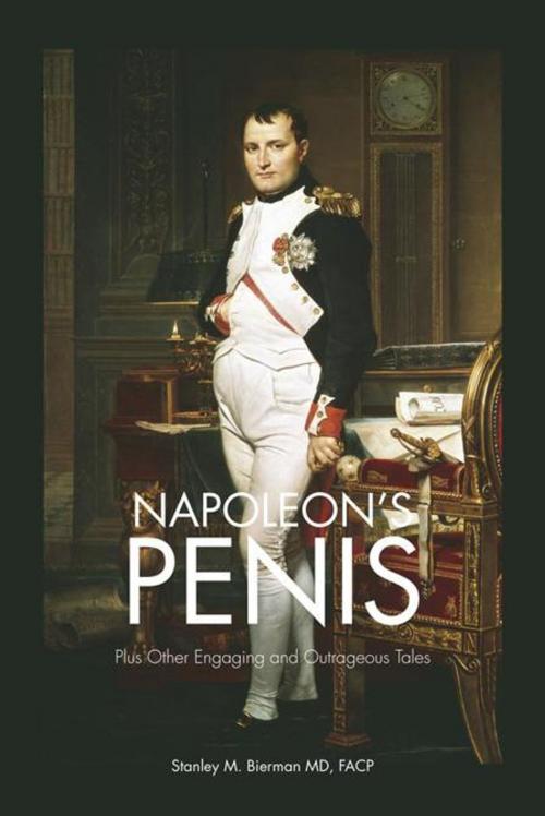 Cover of the book Napoleon's Penis by Stanley M. Bierman, Trafford Publishing