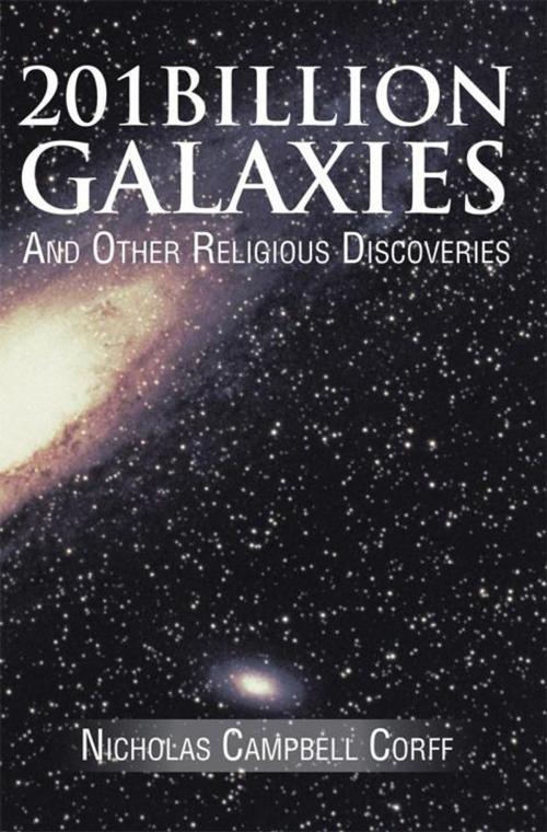 Cover of the book 201 Billion Galaxies by Nicholas Campbell Corff, Trafford Publishing