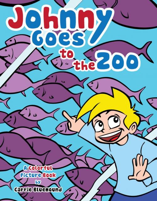 Cover of the book Johnny Goes to the Zoo: A Colorful Picture Book for Kids by Charles River Editors, Charles River Editors