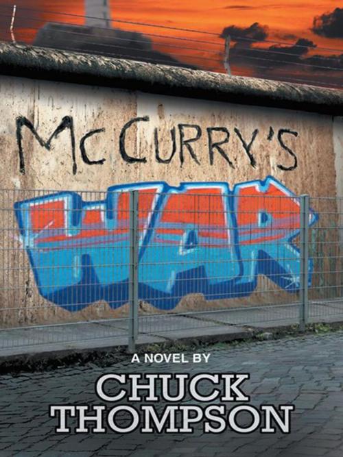 Cover of the book Mccurry’S War by Chucky Thompson, iUniverse