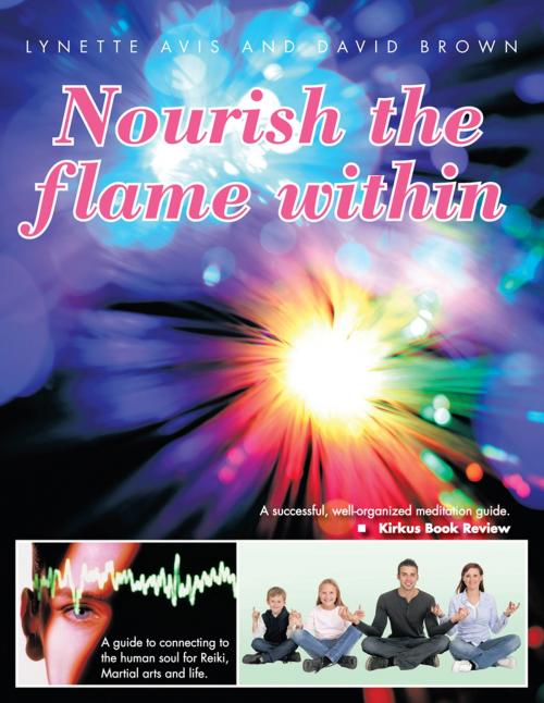 Cover of the book Nourish the Flame Within by David Brown, Lynette Avis, AuthorHouse UK