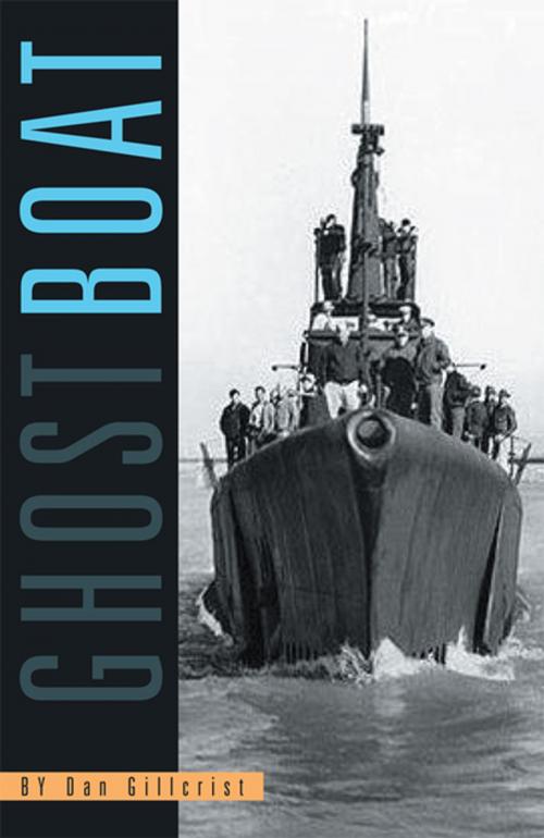 Cover of the book Ghost Boat by Dan Gillcrist, Xlibris US