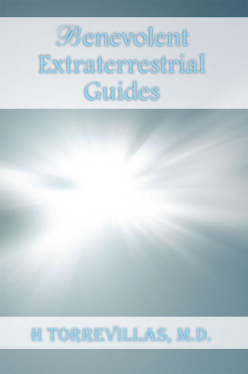 Cover of the book Benevolent Extraterrestrial Guides by Hermaneli Torrevillas, Xlibris AU