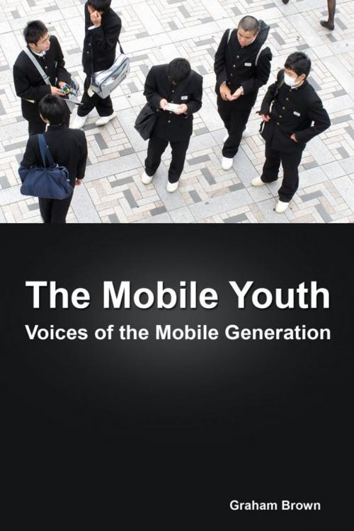 Cover of the book The Mobile Youth by Graham Brown, Graham Brown