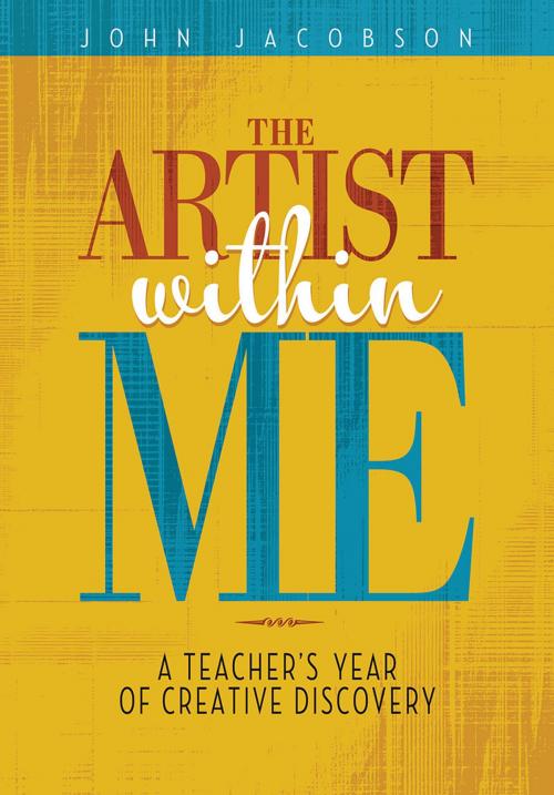 Cover of the book The Artist Within Me by John Jacobson, Hal Leonard