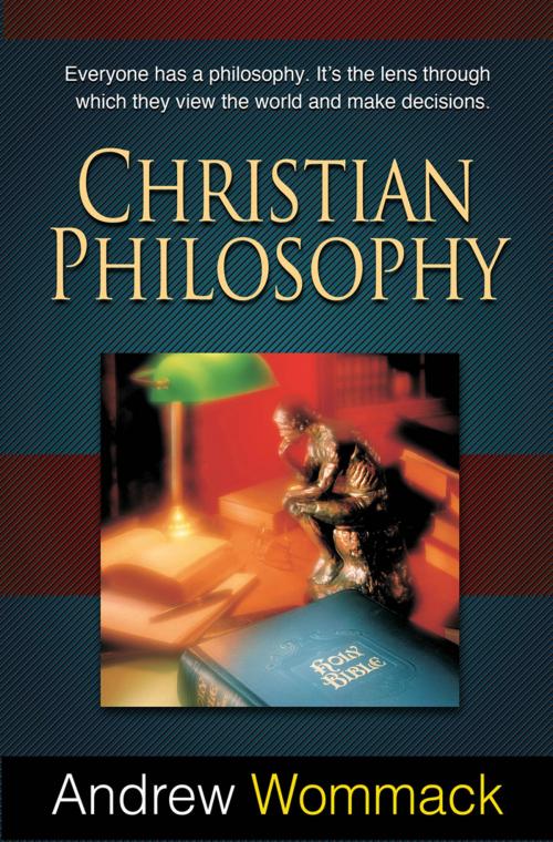 Cover of the book Christian Philosophy by Wommack, Andrew, Harrison House Publishers