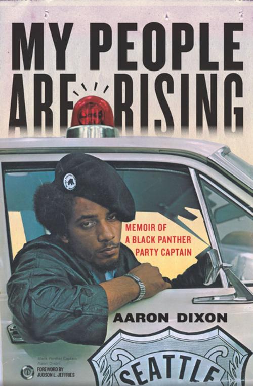 Cover of the book My People Are Rising by Aaron Dixon, Haymarket Books