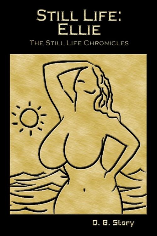 Cover of the book Still Life: Ellie by D.B. Story, Excessica