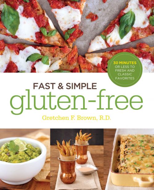 Cover of the book Fast and Simple Gluten-Free by Gretchen Brown, R.D., Fair Winds Press