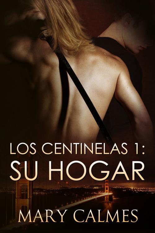 Cover of the book Su Hogar by Mary Calmes, Dreamspinner Press