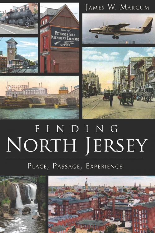 Cover of the book Finding North Jersey by James W. Marcum, Arcadia Publishing Inc.