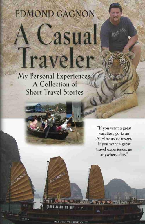 Cover of the book A Casual Traveler by Edmond Gagnon, BookLocker.com, Inc.