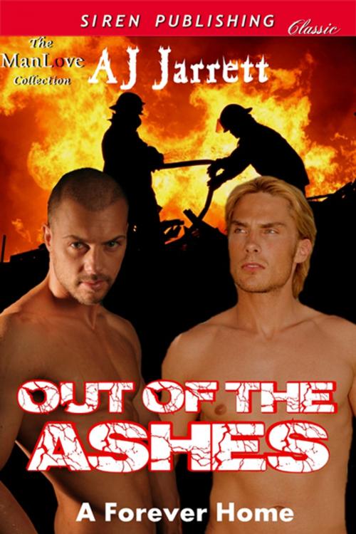 Cover of the book Out of the Ashes by AJ Jarrett, Siren-BookStrand