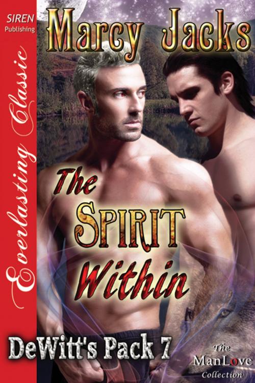 Cover of the book The Spirit Within by Marcy Jacks, Siren-BookStrand