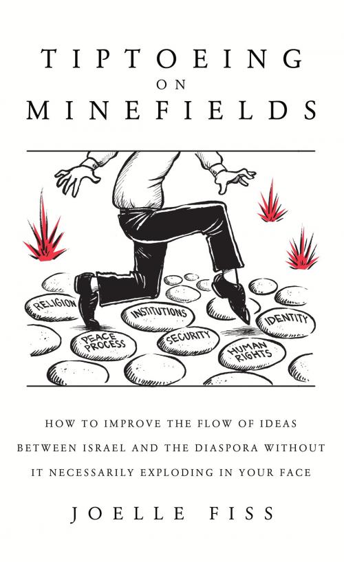 Cover of the book Tiptoeing on Minefields by Joelle Fiss, BookBaby