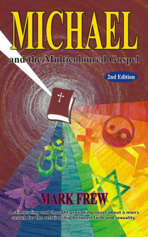 Cover of the book Michael and the Multicoloured Gospel by Mark Frew, ReadOnTime BV