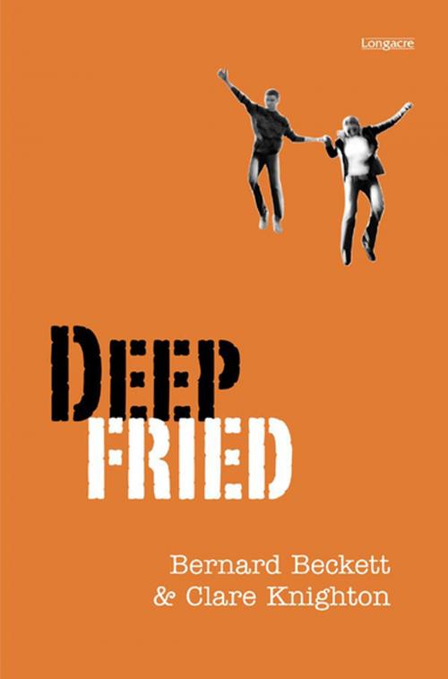 Cover of the book Deep Fried by Bernard Beckett, Clare Knighton, Penguin Random House New Zealand