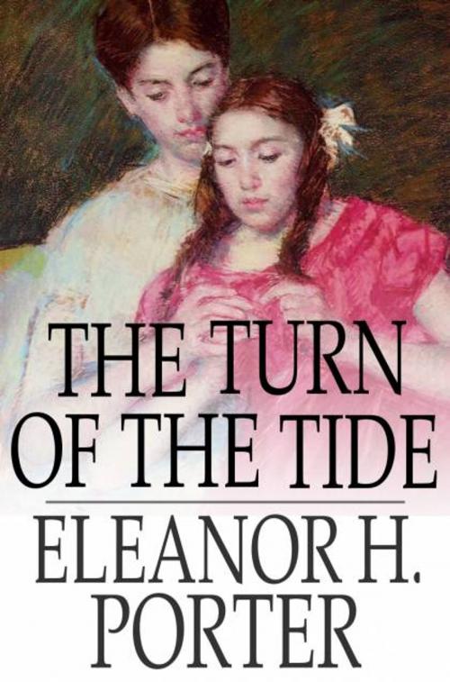 Cover of the book The Turn of the Tide by Eleanor H. Porter, The Floating Press