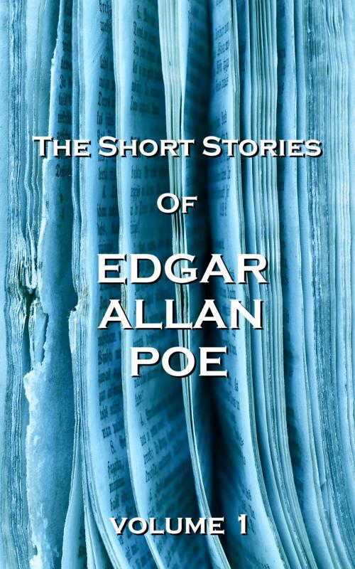 Cover of the book The Short Stories Of Edgar Allan Poe Vol. 1 by Edgar Allan Poe, Copyright Group