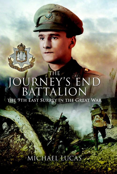 Cover of the book The Journey’s End Battalion by Michael Lucas, Pen and Sword