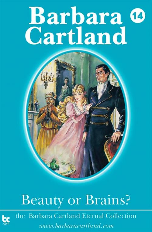 Cover of the book 14 Beauty or Brains by Barbara Cartland, Barbara Cartland Ebooks Ltd