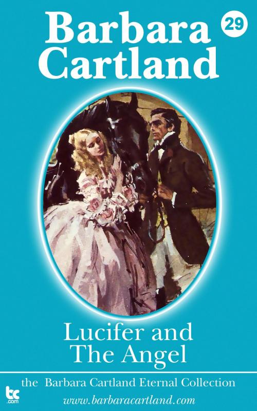 Cover of the book 29 Lucifer and the Angel by Barbara Cartland, Barbara Cartland Ebooks Ltd