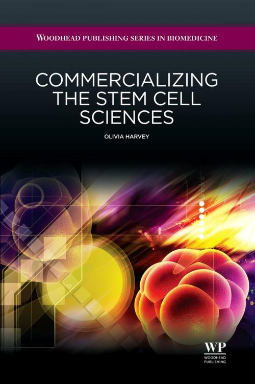 Cover of the book Commercializing the Stem Cell Sciences by Olivia Harvey, Elsevier Science