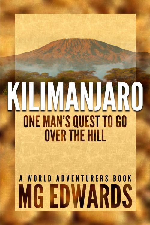 Cover of the book Kilimanjaro by M.G. Edwards, Brilliance Press