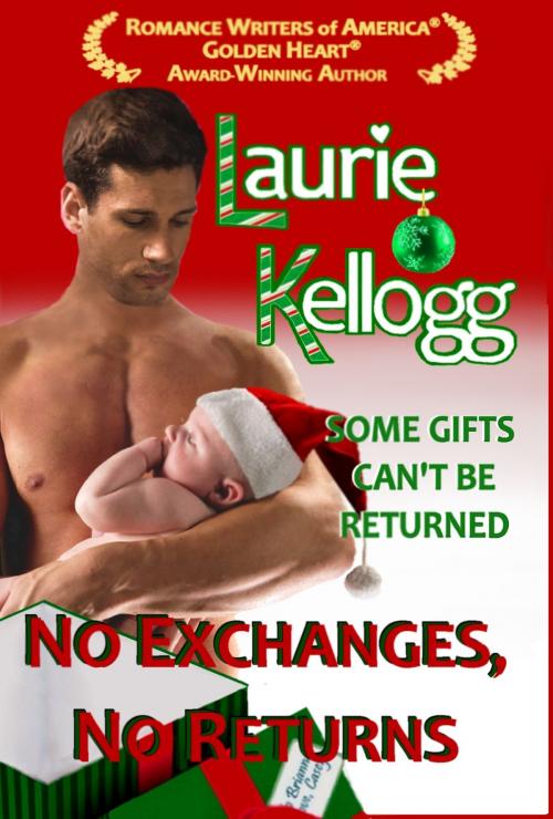 Cover of the book No Exchanges, No Returns by Laurie Kellogg, LK Books