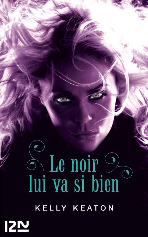 Cover of the book Le noir lui va si bien by Kelly KEATON, Univers Poche