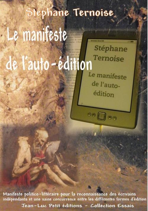 Cover of the book Le manifeste de l'auto-édition by Stéphane Ternoise, Jean-Luc PETIT Editions