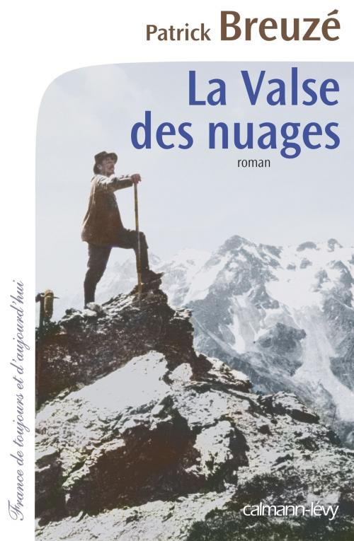 Cover of the book La Valse des nuages by Patrick Breuzé, Calmann-Lévy