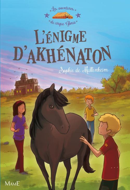 Cover of the book L’énigme d'Akhénaton by Sophie De Mullenheim, Mame