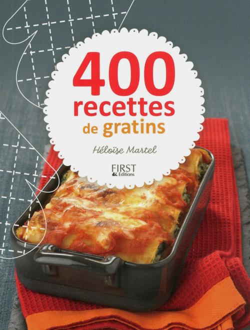 Cover of the book 400 recettes de gratins by Héloïse MARTEL, edi8