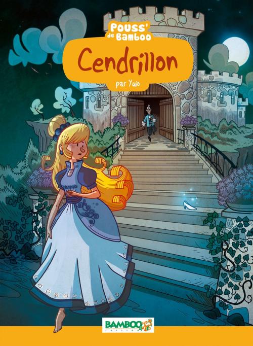 Cover of the book Cendrillon by YUIO, Hélène Beney-Paris, Bamboo Jeunesse Digital