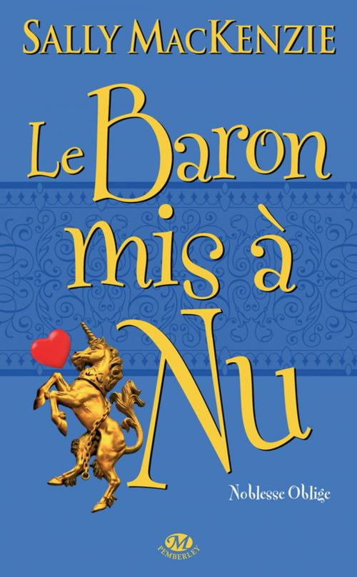 Cover of the book La Baron mis à nu by Sally Mackenzie, Milady