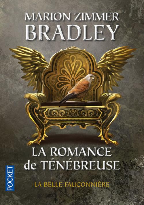 Cover of the book La Romance de Ténébreuse tome 3 by Marion Zimmer BRADLEY, Bénédicte LOMBARDO, Univers Poche