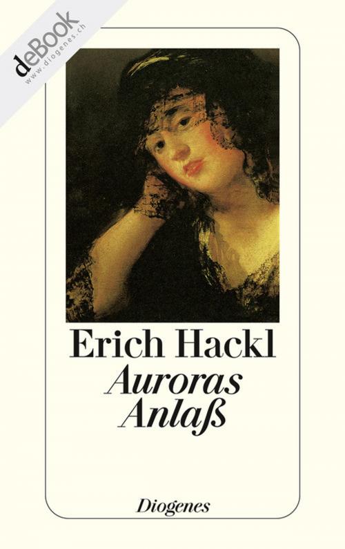 Cover of the book Auroras Anlaß by Erich Hackl, Diogenes