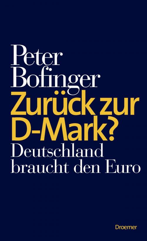 Cover of the book Zurück zur D-Mark? by Peter Bofinger, Droemer eBook
