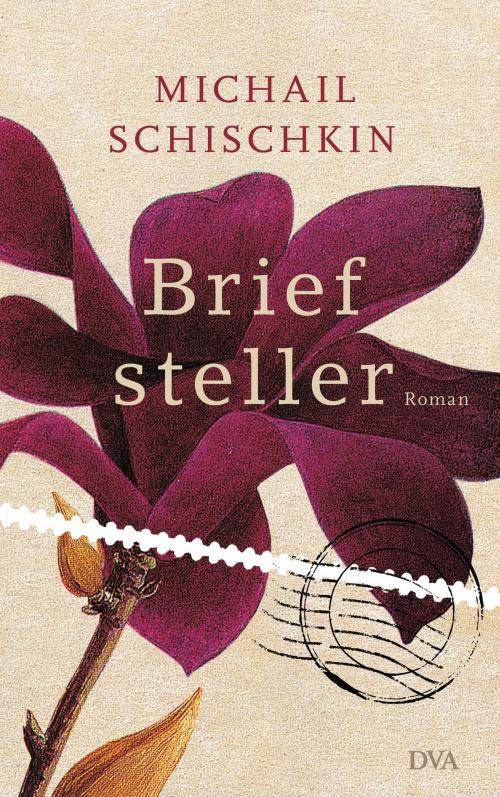 Cover of the book Briefsteller by Michail Schischkin, Deutsche Verlags-Anstalt