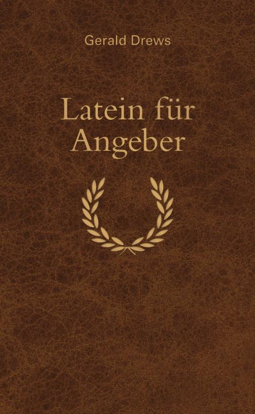 Cover of the book Latein für Angeber by Gerald Drews, Bassermann Verlag