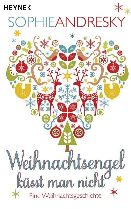 Cover of the book Weihnachtsengel küsst man nicht by Sophie Andresky, Heyne Verlag