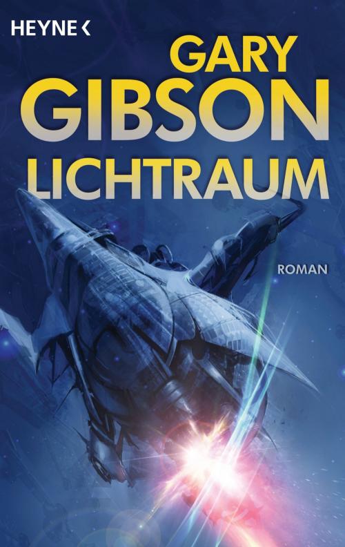 Cover of the book Lichtraum by Gary Gibson, Heyne Verlag